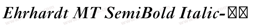 Ehrhardt MT SemiBold Italic字体转换